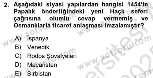 Osmanlı Tarihi (1300-1566) Dersi 2024 - 2025 Yılı Yaz Okulu Sınav Soruları 2. Soru