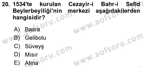 Osmanlı Tarihi (1300-1566) Dersi 2024 - 2025 Yılı Yaz Okulu Sınav Soruları 20. Soru