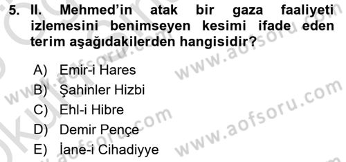 Osmanlı Tarihi (1300-1566) Dersi 2024 - 2025 Yılı Yaz Okulu Sınav Soruları 5. Soru