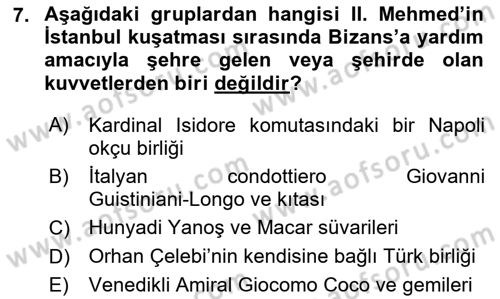 Osmanlı Tarihi (1300-1566) Dersi 2024 - 2025 Yılı Yaz Okulu Sınav Soruları 7. Soru