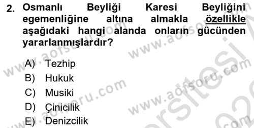 Osmanlı Tarihi (1300-1566) Dersi 2025 - 2026 Yılı (Vize) Ara Sınav Soruları 2. Soru
