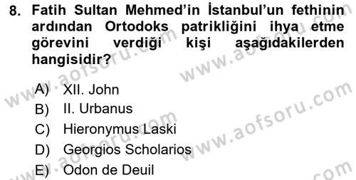 Osmanlı Tarihi (1300-1566) Dersi 2025 - 2026 Yılı Yaz Okulu Sınav Soruları 8. Soru