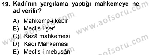 Osmanlı Merkez ve Taşra Teşkilatı Dersi Ara Sınavı Deneme Sınav Soruları 19. Soru