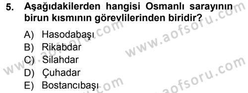Osmanlı Merkez ve Taşra Teşkilatı Dersi 2012 - 2013 Yılı (Vize) Ara Sınav Soruları 5. Soru