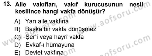 Osmanlı Merkez ve Taşra Teşkilatı Dersi 2012 - 2013 Yılı (Final) Dönem Sonu Sınav Soruları 13. Soru