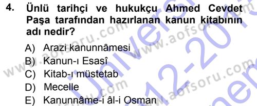 Osmanlı Merkez ve Taşra Teşkilatı Dersi 2012 - 2013 Yılı (Final) Dönem Sonu Sınav Soruları 4. Soru
