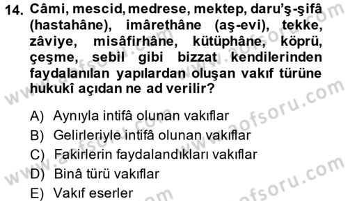 Osmanlı Merkez ve Taşra Teşkilatı Dersi 2013 - 2014 Yılı (Final) Dönem Sonu Sınav Soruları 14. Soru
