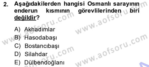 Osmanlı Merkez ve Taşra Teşkilatı Dersi 2013 - 2014 Yılı (Final) Dönem Sonu Sınav Soruları 2. Soru