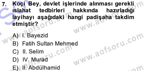 Osmanlı Merkez ve Taşra Teşkilatı Dersi 2013 - 2014 Yılı (Final) Dönem Sonu Sınav Soruları 7. Soru