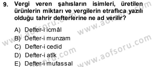Osmanlı Merkez ve Taşra Teşkilatı Dersi 2013 - 2014 Yılı (Final) Dönem Sonu Sınav Soruları 9. Soru