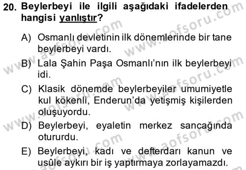 Osmanlı Merkez ve Taşra Teşkilatı Dersi 2014 - 2015 Yılı (Vize) Ara Sınav Soruları 20. Soru