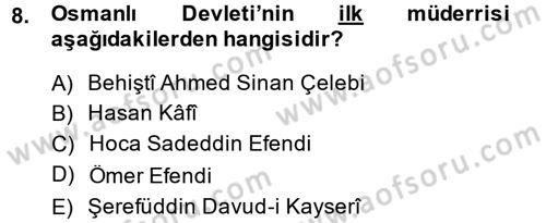 Osmanlı Merkez ve Taşra Teşkilatı Dersi 2014 - 2015 Yılı (Vize) Ara Sınav Soruları 8. Soru