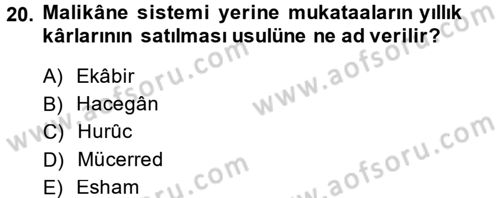 Osmanlı Merkez ve Taşra Teşkilatı Dersi 2014 - 2015 Yılı (Final) Dönem Sonu Sınavı 20. Soru