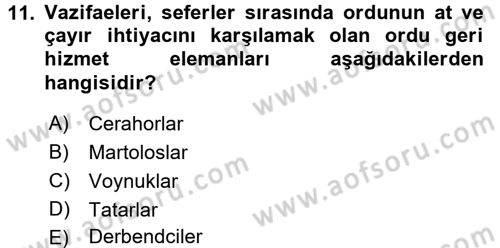 Osmanlı Merkez ve Taşra Teşkilatı Dersi 2016 - 2017 Yılı (Vize) Ara Sınavı 11. Soru