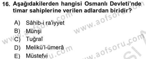 Osmanlı Merkez ve Taşra Teşkilatı Dersi 2016 - 2017 Yılı (Vize) Ara Sınavı 16. Soru