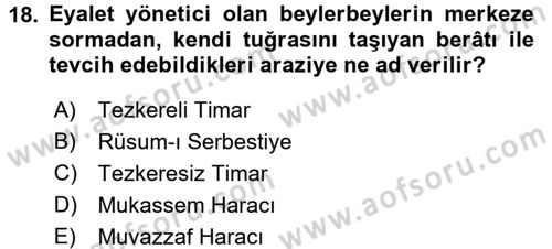 Osmanlı Merkez ve Taşra Teşkilatı Dersi 2016 - 2017 Yılı (Vize) Ara Sınavı 18. Soru