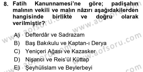 Osmanlı Merkez ve Taşra Teşkilatı Dersi 2016 - 2017 Yılı (Vize) Ara Sınavı 8. Soru