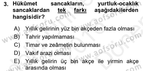 Osmanlı Merkez ve Taşra Teşkilatı Dersi 2016 - 2017 Yılı (Final) Dönem Sonu Sınav Soruları 3. Soru