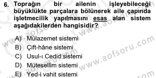 Osmanlı Merkez ve Taşra Teşkilatı Dersi 2016 - 2017 Yılı (Final) Dönem Sonu Sınav Soruları 6. Soru