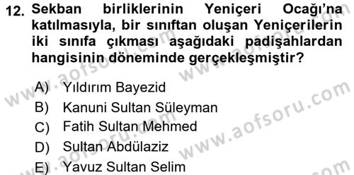 Osmanlı Merkez ve Taşra Teşkilatı Dersi Ara Sınavı Deneme Sınav Soruları 12. Soru