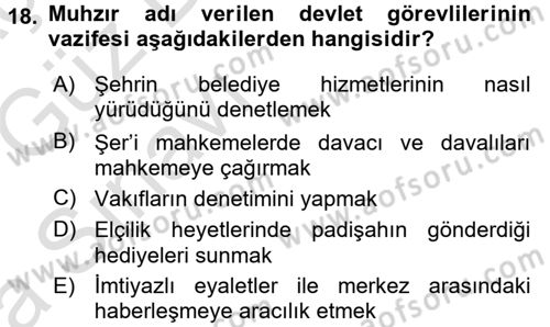Osmanlı Merkez ve Taşra Teşkilatı Dersi Ara Sınavı Deneme Sınav Soruları 18. Soru