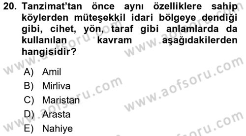 Osmanlı Merkez ve Taşra Teşkilatı Dersi 2017 - 2018 Yılı (Vize) Ara Sınav Soruları 20. Soru