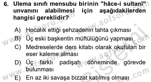 Osmanlı Merkez ve Taşra Teşkilatı Dersi Ara Sınavı Deneme Sınav Soruları 6. Soru
