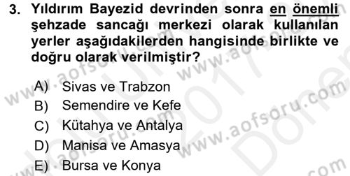 Osmanlı Merkez ve Taşra Teşkilatı Dersi 2017 - 2018 Yılı (Final) Dönem Sonu Sınavı 3. Soru