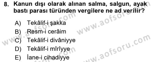 Osmanlı Merkez ve Taşra Teşkilatı Dersi 2017 - 2018 Yılı (Final) Dönem Sonu Sınavı 8. Soru