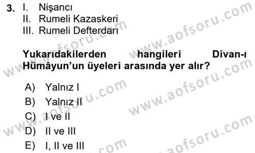 Osmanlı Merkez ve Taşra Teşkilatı Dersi Ara Sınavı Deneme Sınav Soruları 3. Soru