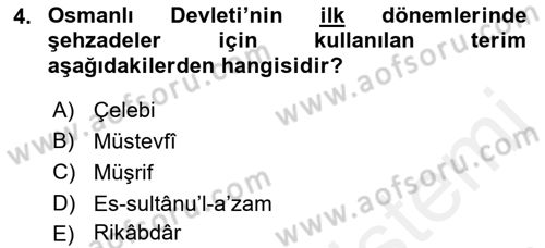 Osmanlı Merkez ve Taşra Teşkilatı Dersi Ara Sınavı Deneme Sınav Soruları 4. Soru