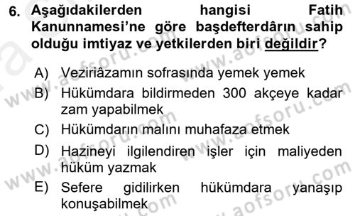 Osmanlı Merkez ve Taşra Teşkilatı Dersi Ara Sınavı Deneme Sınav Soruları 6. Soru