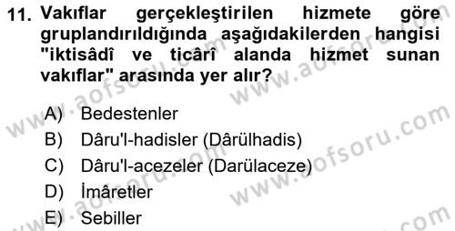 Osmanlı Merkez ve Taşra Teşkilatı Dersi 2018 - 2019 Yılı (Final) Dönem Sonu Sınav Soruları 11. Soru