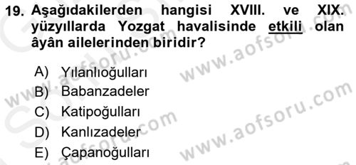 Osmanlı Merkez ve Taşra Teşkilatı Dersi 2018 - 2019 Yılı (Final) Dönem Sonu Sınav Soruları 19. Soru