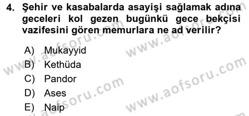 Osmanlı Merkez ve Taşra Teşkilatı Dersi 2018 - 2019 Yılı (Final) Dönem Sonu Sınav Soruları 4. Soru
