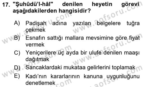 Osmanlı Merkez ve Taşra Teşkilatı Dersi 2019 - 2020 Yılı (Vize) Ara Sınavı 17. Soru