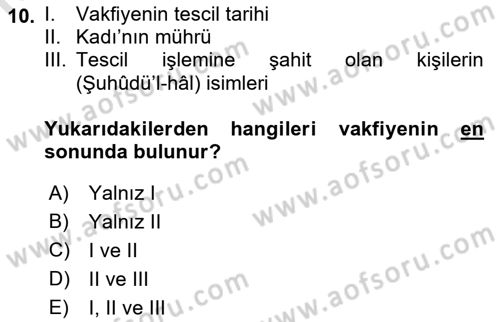 Osmanlı Merkez ve Taşra Teşkilatı Dersi 2019 - 2020 Yılı (Final) Dönem Sonu Sınav Soruları 10. Soru