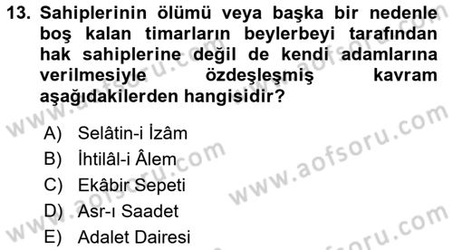 Osmanlı Merkez ve Taşra Teşkilatı Dersi 2019 - 2020 Yılı (Final) Dönem Sonu Sınav Soruları 13. Soru