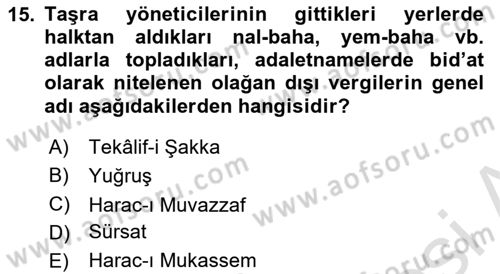 Osmanlı Merkez ve Taşra Teşkilatı Dersi 2019 - 2020 Yılı (Final) Dönem Sonu Sınav Soruları 15. Soru