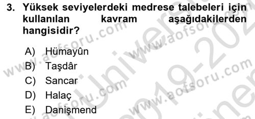 Osmanlı Merkez ve Taşra Teşkilatı Dersi 2019 - 2020 Yılı (Final) Dönem Sonu Sınav Soruları 3. Soru