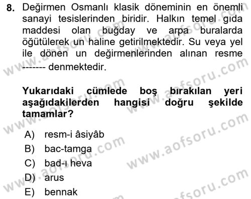 Osmanlı Merkez ve Taşra Teşkilatı Dersi 2019 - 2020 Yılı (Final) Dönem Sonu Sınav Soruları 8. Soru