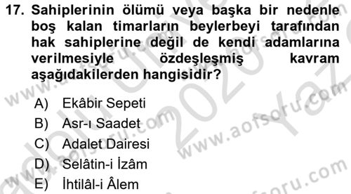 Osmanlı Merkez ve Taşra Teşkilatı Dersi 2020 - 2021 Yılı Yaz Okulu Sınav Soruları 17. Soru