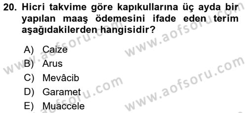 Osmanlı Merkez ve Taşra Teşkilatı Dersi 2020 - 2021 Yılı Yaz Okulu Sınav Soruları 20. Soru