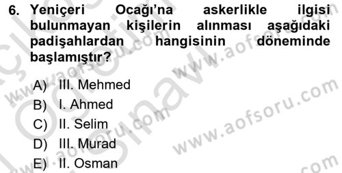 Osmanlı Merkez ve Taşra Teşkilatı Dersi 2020 - 2021 Yılı Yaz Okulu Sınav Soruları 6. Soru