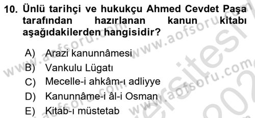 Osmanlı Merkez ve Taşra Teşkilatı Dersi 2021 - 2022 Yılı (Vize) Ara Sınav Soruları 10. Soru