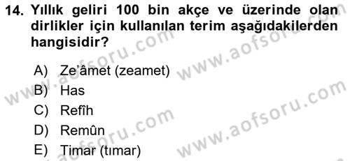 Osmanlı Merkez ve Taşra Teşkilatı Dersi Ara Sınavı Deneme Sınav Soruları 14. Soru