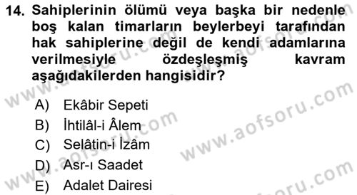 Osmanlı Merkez ve Taşra Teşkilatı Dersi 2021 - 2022 Yılı (Final) Dönem Sonu Sınav Soruları 14. Soru