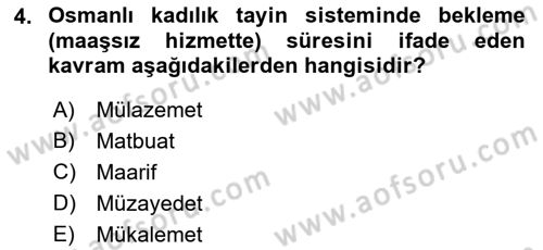 Osmanlı Merkez ve Taşra Teşkilatı Dersi 2021 - 2022 Yılı (Final) Dönem Sonu Sınav Soruları 4. Soru
