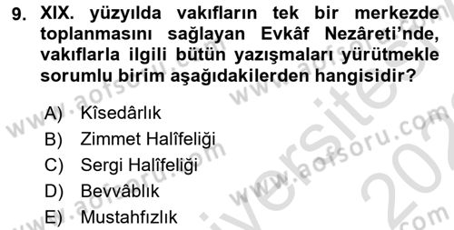 Osmanlı Merkez ve Taşra Teşkilatı Dersi 2021 - 2022 Yılı (Final) Dönem Sonu Sınav Soruları 9. Soru