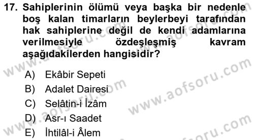Osmanlı Merkez ve Taşra Teşkilatı Dersi 2021 - 2022 Yılı Yaz Okulu Sınav Soruları 17. Soru